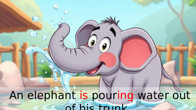  An elephant is pour ing water out of his trunk. 