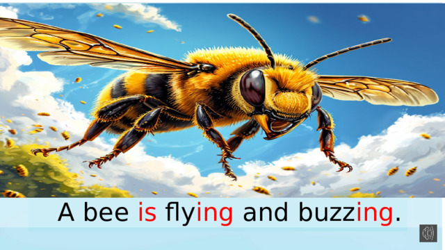 A bee is fly ing and buzz ing . 