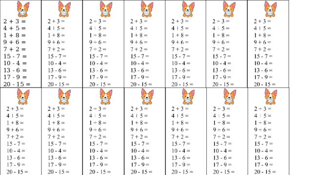 2 + 3 = 4 + 5 = 1 + 8 = 9 + 6 = 7 + 2 = 15 - 7 = 10 - 4 = 13 - 6 = 17 - 9 = 20 - 15 = 