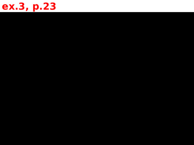ex.3, p.23 