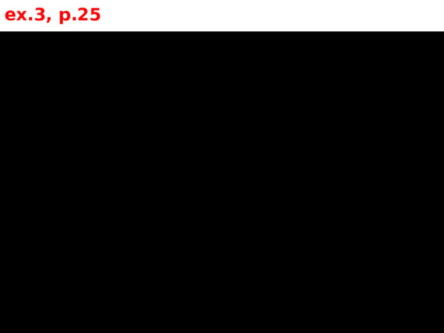 ex.3, p.25 