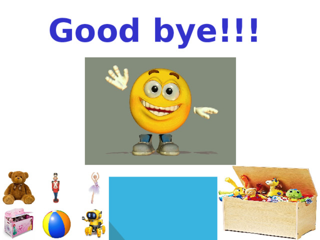 Good bye!!! 