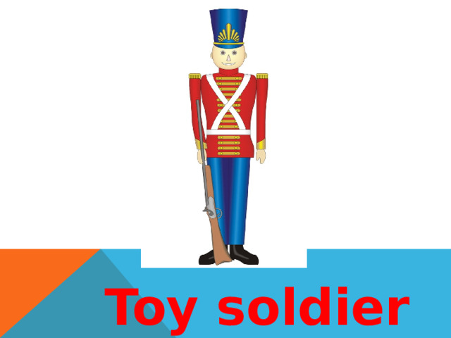 Toy soldier 