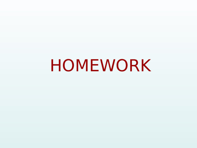 HOMEWORK  
