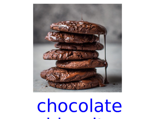 chocolate biscuits  