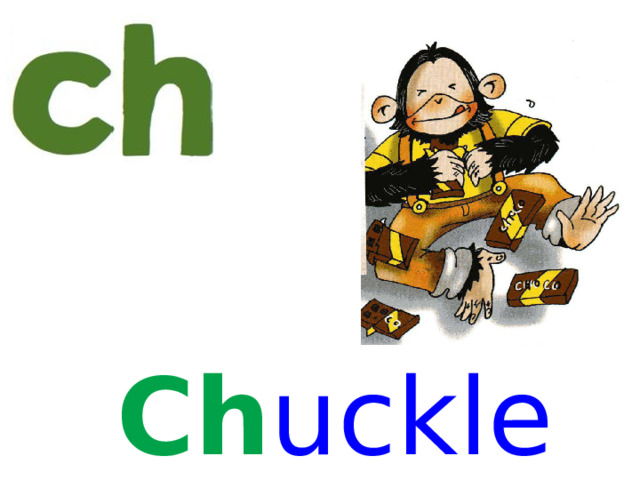 Ch uckles  