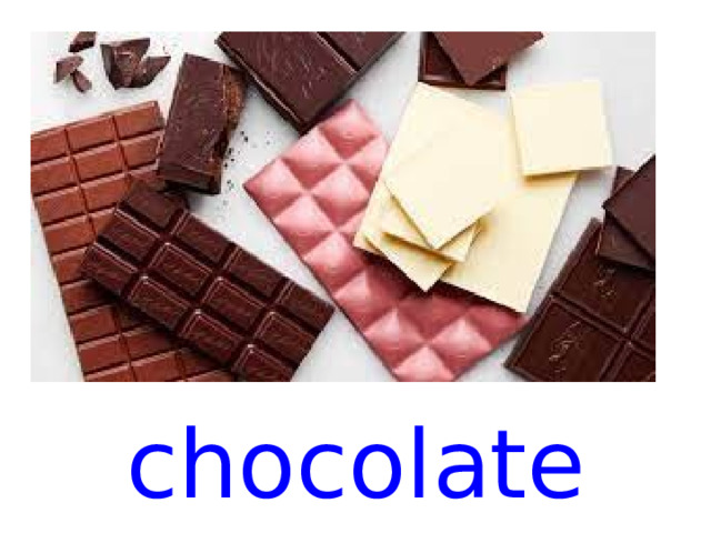chocolate  
