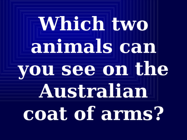 Which two animals can you see on the Australian coat of arms? 