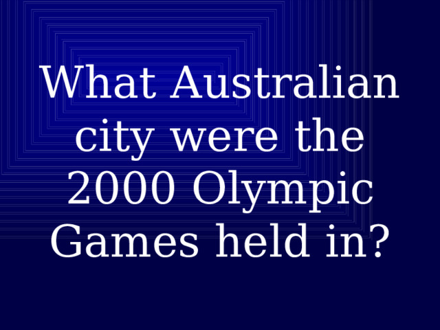 What Australian city were the 2000 Olympic Games held in? 