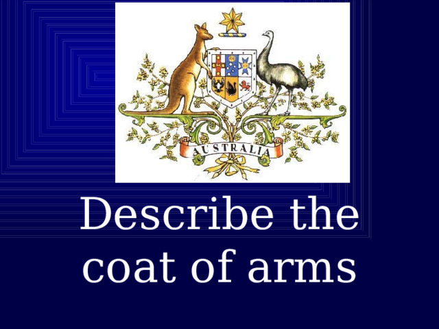    Describe the coat of arms 