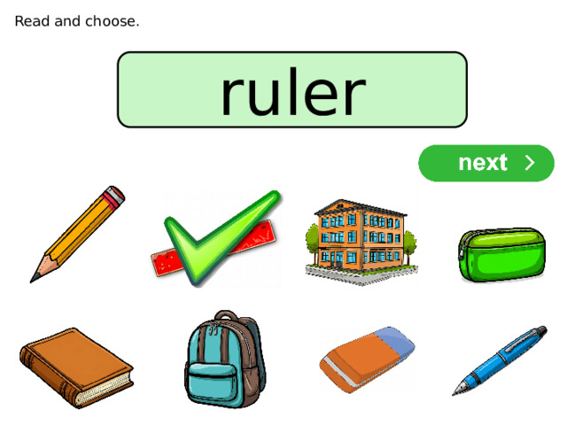Read and choose. ruler 