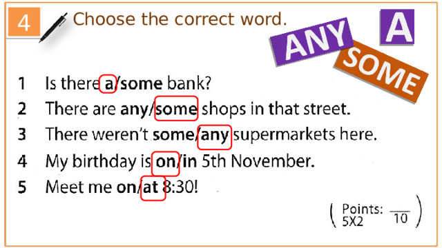 Choose the correct word. 4  
