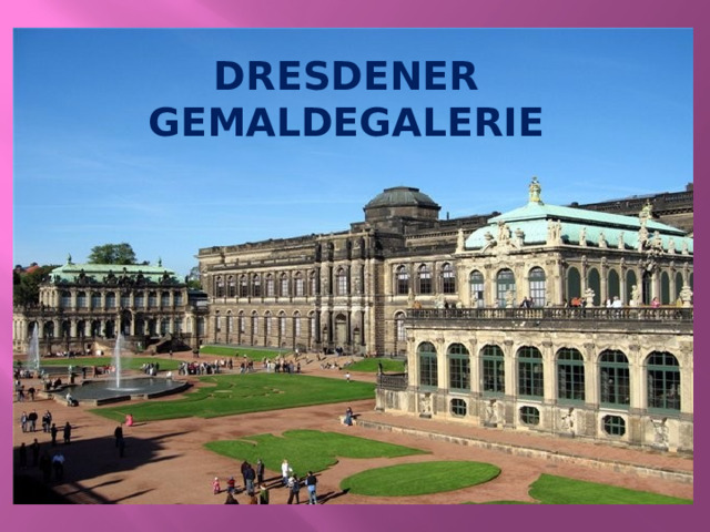 Dresdener gemaldegalerie 