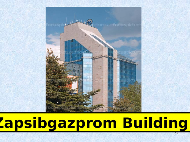  Zapsibgazprom Building  