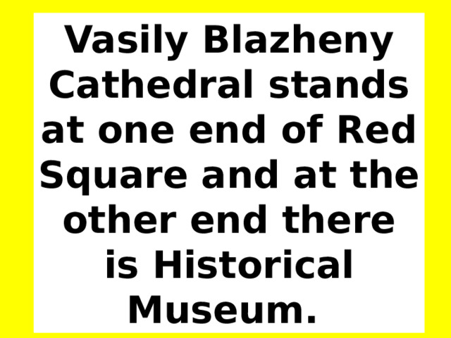St. Basil's Cathedral (Vasily Blazheny), a masterpiece of Russian architecture was built in 1561 to celebrate Russian victory over Kazan kingdom.   