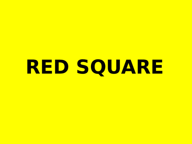 RED SQUARE 