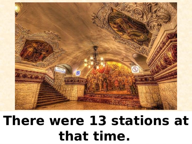 There were 13 stations at that time.  