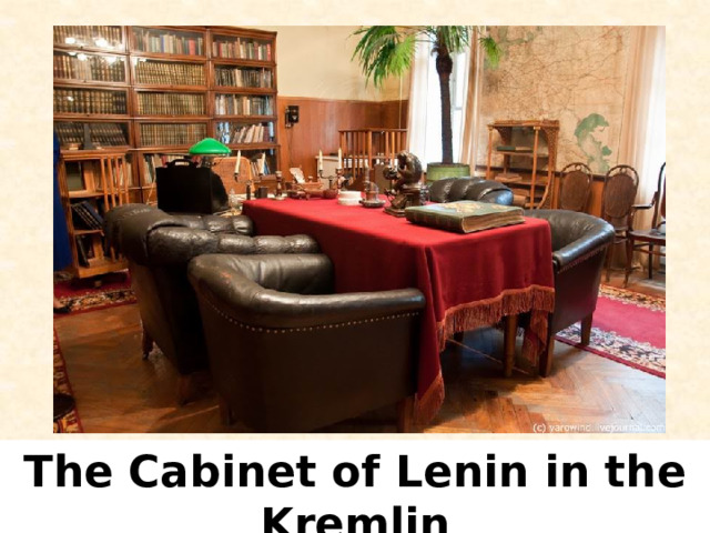 The Cabinet of Lenin in the Kremlin 
