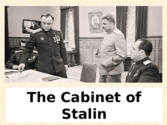 The Cabinet of Stalin 