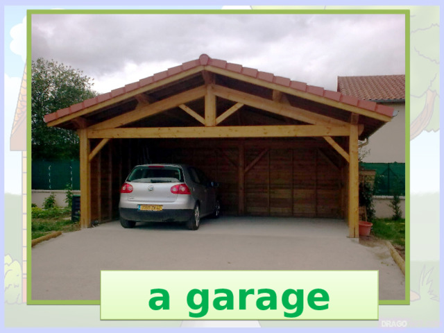 a garage 