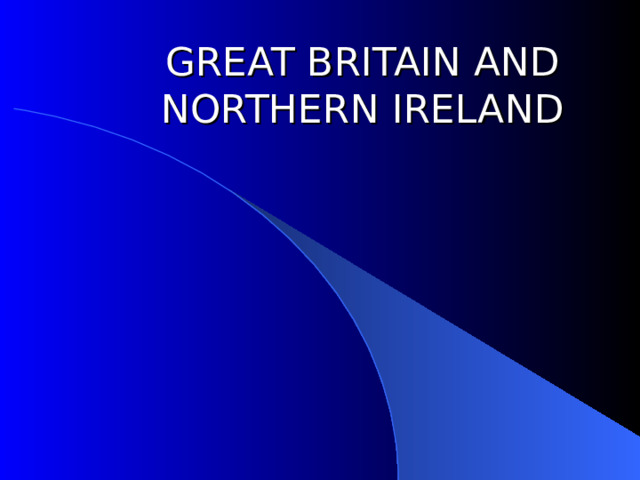 GREAT BRITAIN AND NORTHERN IRELAND 