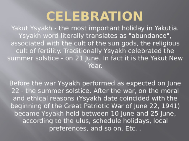 Celebration Yakut Ysyakh - the most important holiday in Yakutia. Ysyakh word literally translates as 