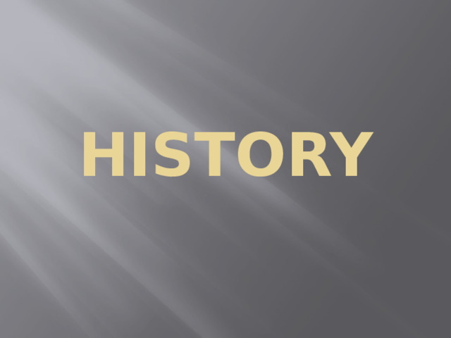 HISTORY 