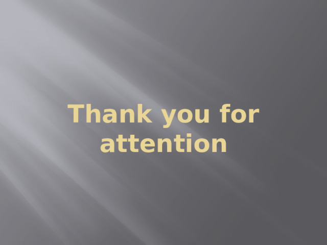 Thank you for attention 