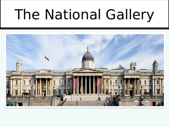The National Gallery 
