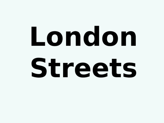 London  Streets 