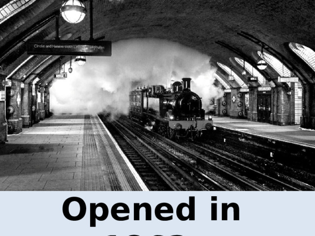 Opened in 1863. 
