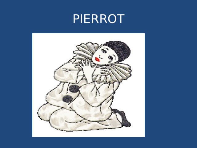 PIERROT 