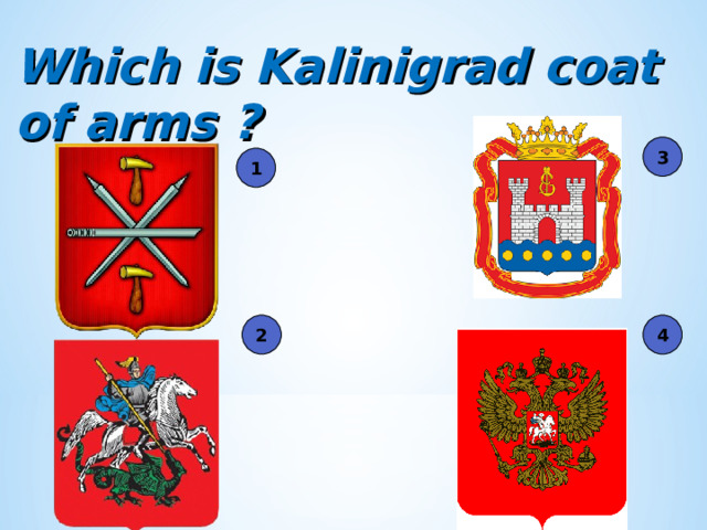 Which is Kalinigrad coat of arms ? 3 1 2 4 