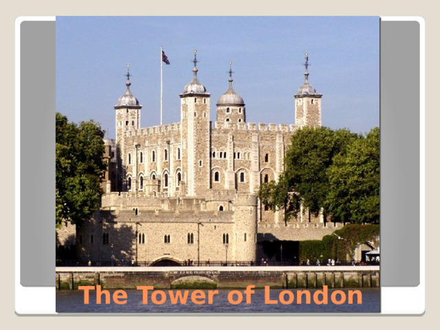 The Tower of London 