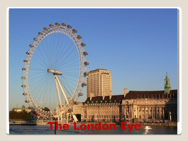 The London Eye 