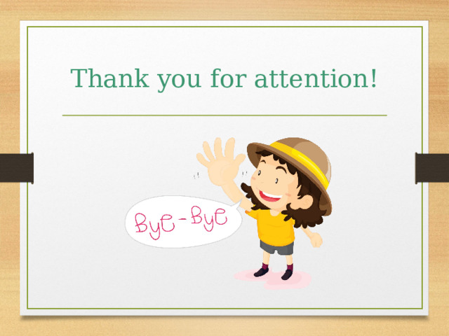 Thank you for attention! 