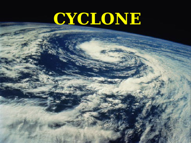 CYCLONE 