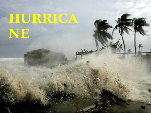 HURRICANE 