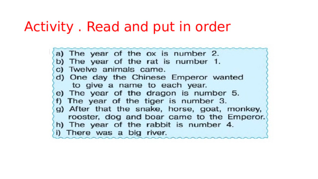 Activity . Read and put in order 