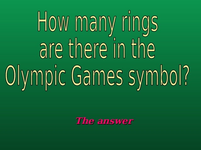 The answer 