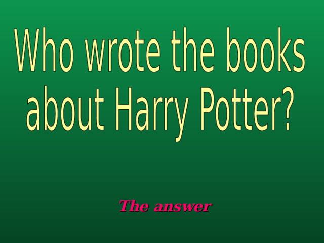 The answer 