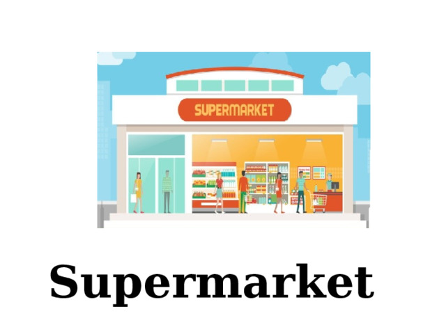 Supermarket   