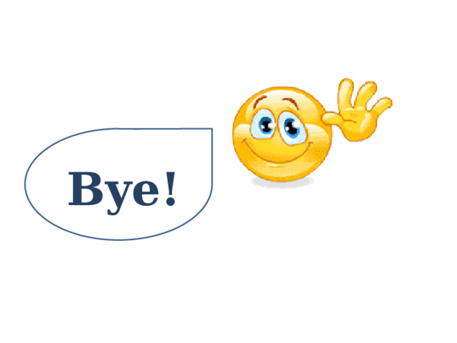 Bye! 