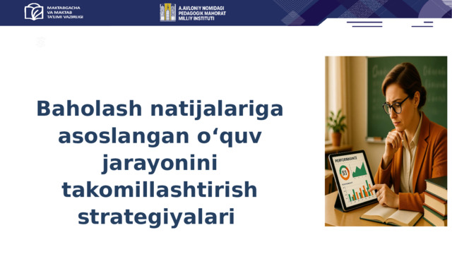Baholash natijalariga asoslangan o‘quv jarayonini takomillashtirish strategiyalari 