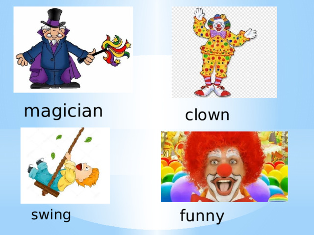 magician clown swing funny 