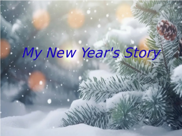 My New Year's Story 