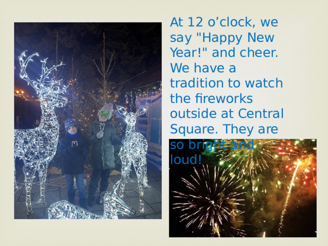 At 12 o’clock, we say 