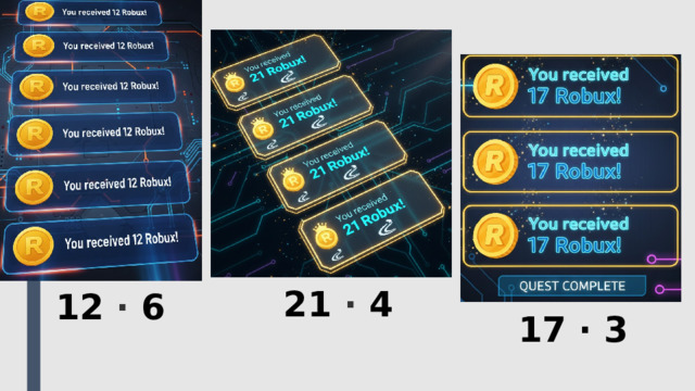 21 ⋅ 4  12 ⋅ 6 17 ⋅ 3 