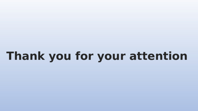 Thank you for your attention 