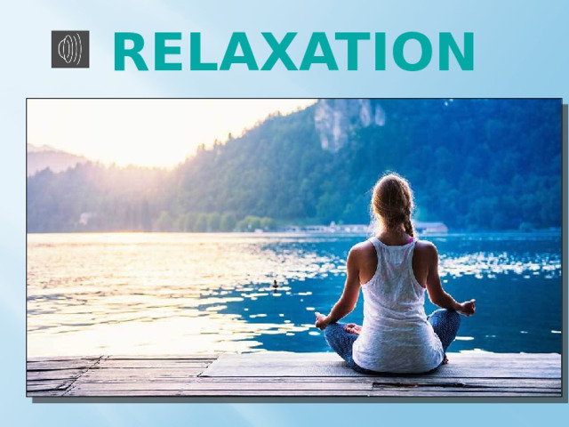 RELAXATION 